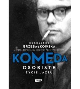 Komeda. Osobiste życie jazzu