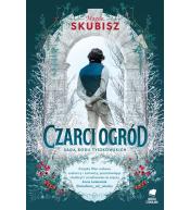 Saga rodu Tyszkowskich Czarci ogród