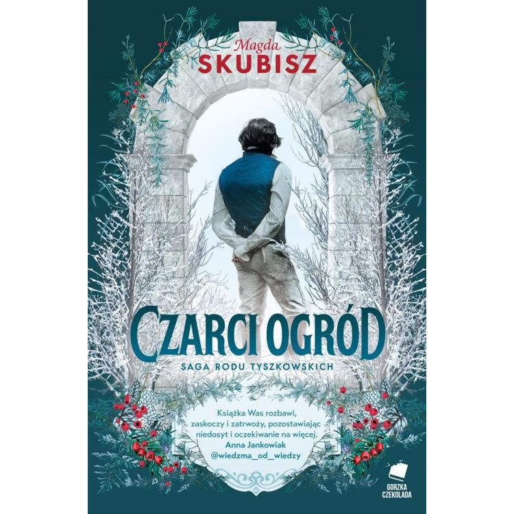 Saga rodu Tyszkowskich Czarci ogród