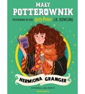 Mały potterownik. Hermiona Granger. Przewodnik...