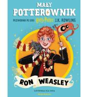 Mały potterownik. Ron Weasley. Przewodnik
