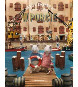 Mysi domek. Sam i Julia w porcie