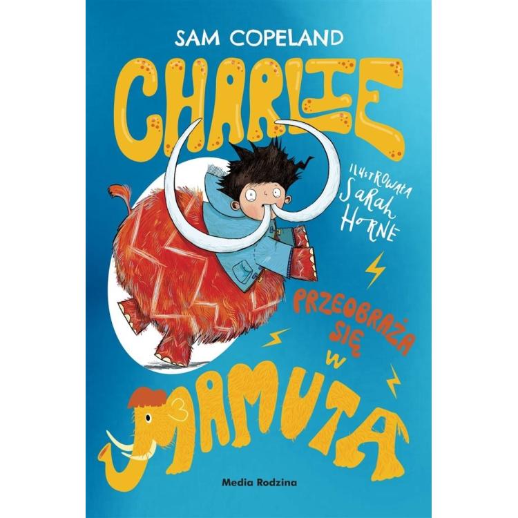 Charlie przeobraża się w mamuta