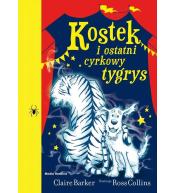 Kostek i ostatni cyrkowy tygrys