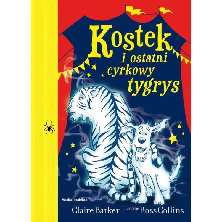 Kostek i ostatni cyrkowy tygrys
