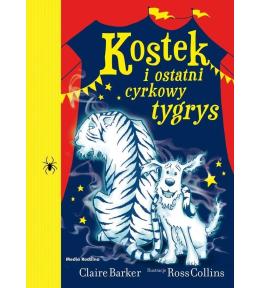 Kostek i ostatni cyrkowy tygrys