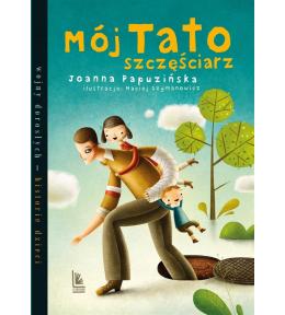 Mój tato szczęściarz