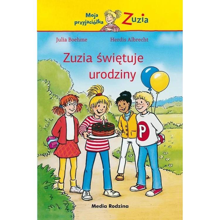 Moja przyjaciółka Zuzia. Zuzia świętuje urodziny
