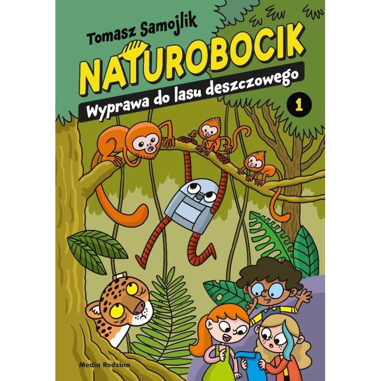 Naturobocik. 1. Wyprawa do lasu deszczowego