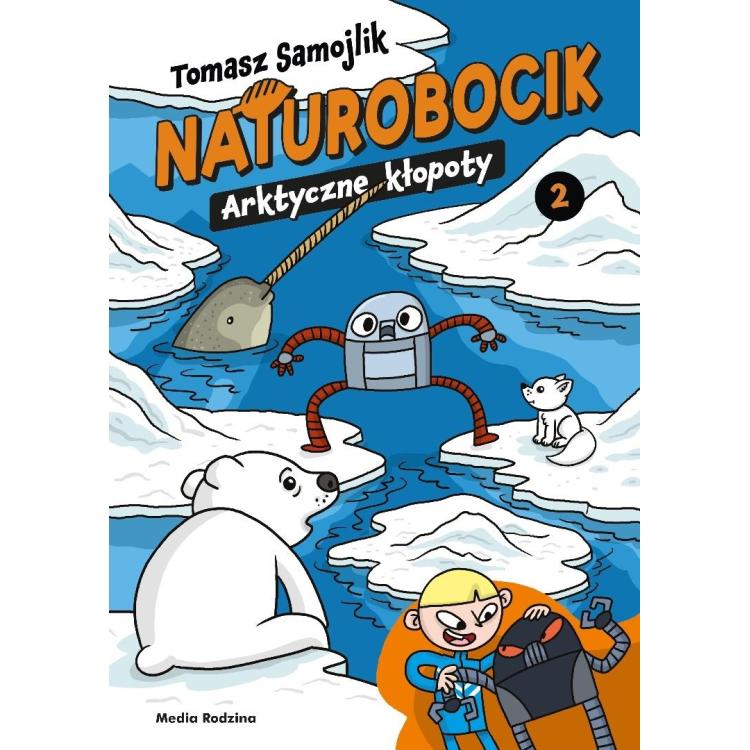 Naturobocik. 2. Arktyczne kłopoty