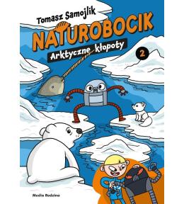 Naturobocik. 2. Arktyczne kłopoty