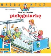 Mądra Mysz. Mam przyjaciółkę pielęgniarkę w.2