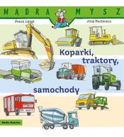 Mądra Mysz. Koparki, traktory, samochody