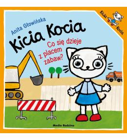 Kicia Kocia. Co się dzieje z placem zabaw?