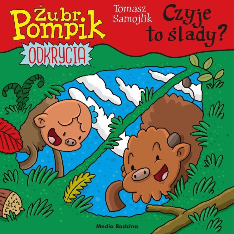 Żubr Pompik. Odkrycia T.15. Czyje to ślady?