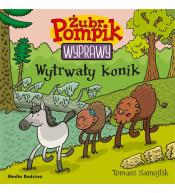 Żubr Pompik. Wyprawy T.20 Wytrwały konik