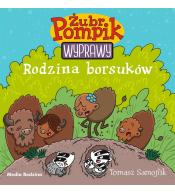 Żubr Pompik. Wyprawy T.4 Rodzina borsuków