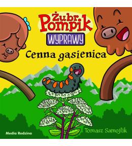 Żubr Pompik. Wyprawy T.17 Cenna gąsienica
