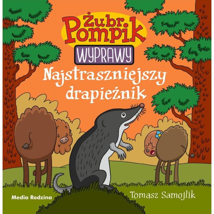 Żubr Pompik. Wyprawy T.5 Najstraszniejszy..