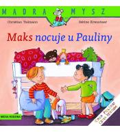 Mądra Mysz - Maks nocuje u Pauliny w.2021