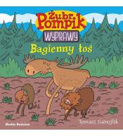 Żubr Pompik. Wyprawy T.2 Bagienny łoś