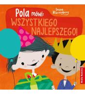 Pola mówi: Wszystkiego najlepszego