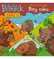 Żubr Pompik. Odkrycia. Pory roku