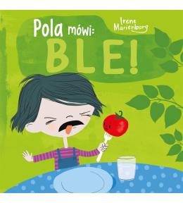 Pola mówi: ble!