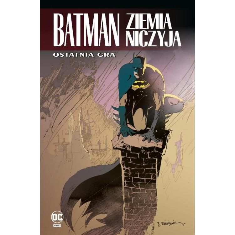 Batman. Ziemia niczyja T.7 Ostatnia gra
