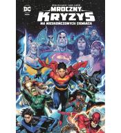 Mroczny kryzys na Nieskończonych Ziemiach T.2