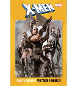X-Men: Punkty zwrotne. Powtórne przyjście