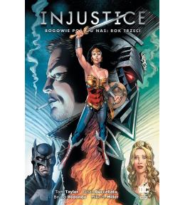 Injustice. Bogowie pośród nas. Rok trzeci