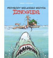 Przygody wielkiego wezyra Iznoguda T.6