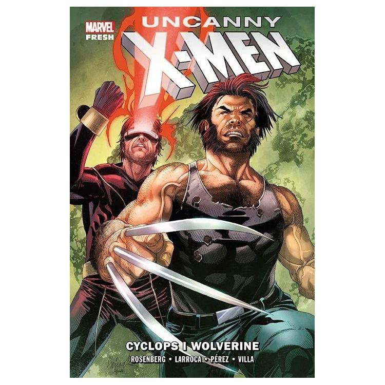Uncanny X-Men T.2 Cyclops i Wolverine