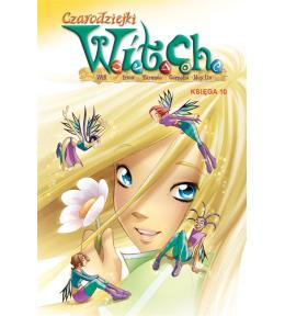 Czarodziejki W.I.T.C.H. Księga 10