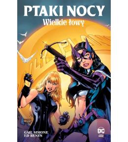 Ptaki Nocy T.2 Wielkie łowy