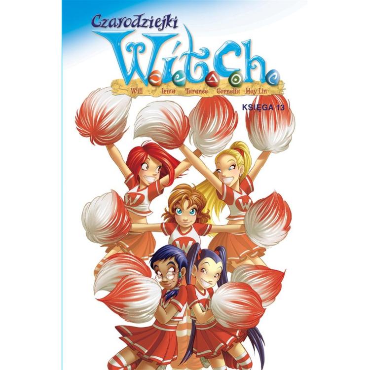 Czarodziejki W.I.T.C.H. Księga 13