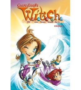 Czarodziejki W.I.T.C.H. Księga 7