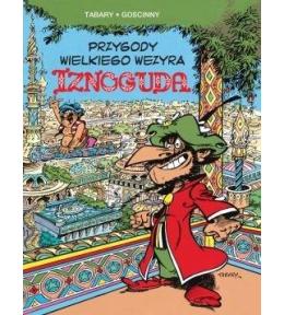 Przygody wielkiego wezyra Iznoguda T.1