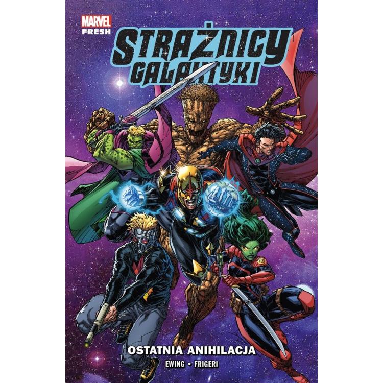 Strażnicy Galaktyki T.3 Ostatnia anihilacja