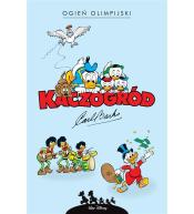 Kaczogród. Ogień olimpijski i inne historie...