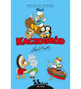 Kaczogród. Walka o status i inne historie z lat...