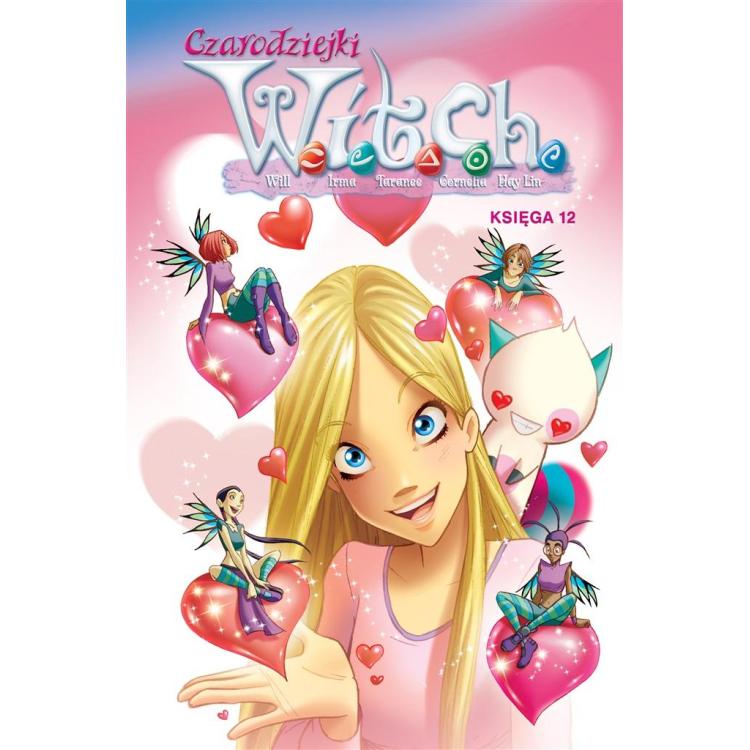 Czarodziejki W.I.T.C.H. Księga 12