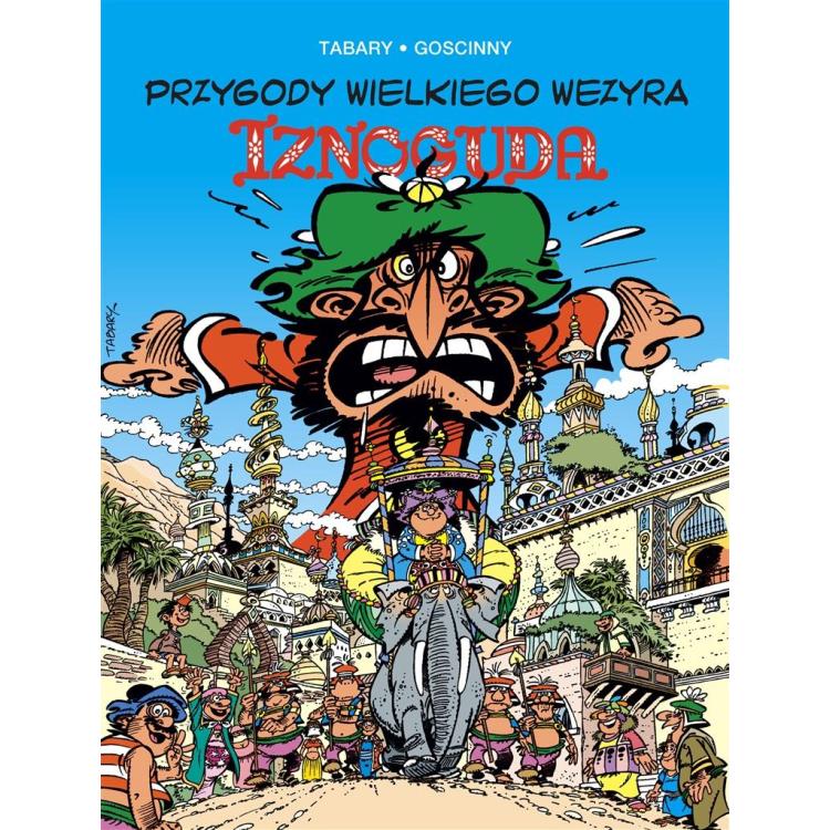 Przygody wielkiego wezyra Iznoguda T.7
