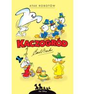 Kaczogród. Atak robotów i inne historie z lat...