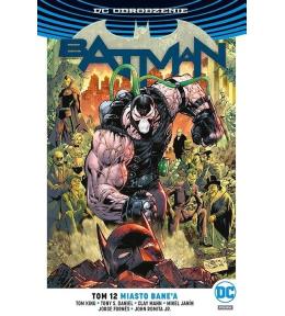 Batman T.12 Miasto Bane'a