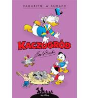 Kaczogród. Carl Barks. Zagubieni w Andach i inne..