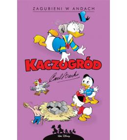 Kaczogród. Carl Barks. Zagubieni w Andach i inne..