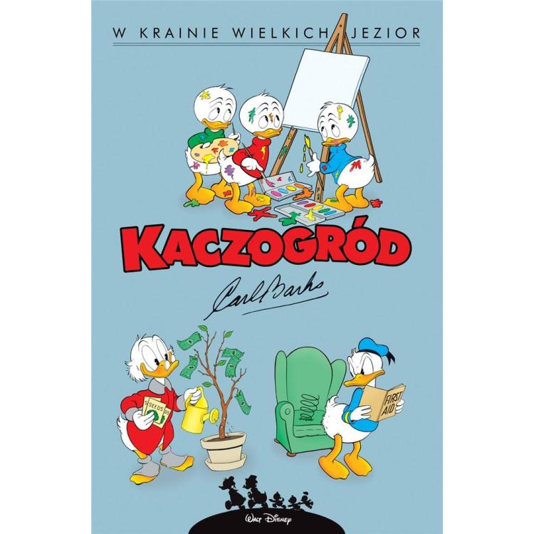 Kaczogród. Carl Barks. W krainie wielkich jezior..