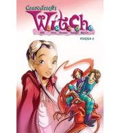 Witch. Czarodziejki W.I.T.C.H. Księga 2
